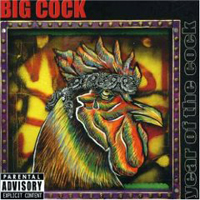 Big Cock (USA) - Year Of The Cock (Remastered)