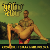 Yellow Claw - Krokobil (Single)
