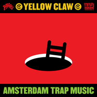 Yellow Claw - Amsterdam Trap Music (Single)