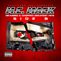 MC Mack - Dragged & Chopped Greatest Hits. Side B (CD 2)