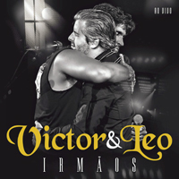 Victor & Leo - Irmaos - Ao Vivo