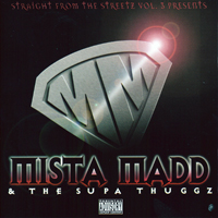 Mista Madd - Mista Madd & The Supa Thuggz