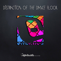 Effective - Distraction Of The Dancefloor (EP)