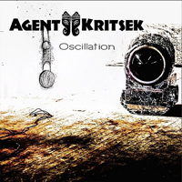 Agent Kritsek - Oscillate (EP)