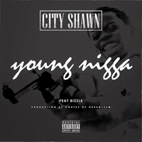City Shawn - Young Nigga (Single)