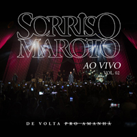 Sorriso Maroto - De Volta Pro Amanha Ao Vivo, Vol. 2
