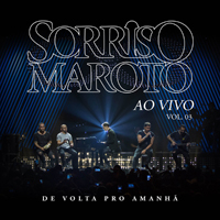 Sorriso Maroto - De Volta Pro Amanha Ao Vivo, Vol. 3