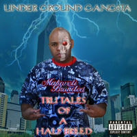 Underground Gangsta - Tru Tales Of A Half Breed (CD 2)