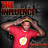 Yung Titan - The Influence
