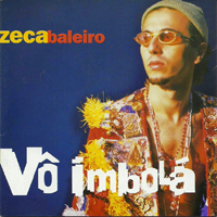 Zeca Baleiro - Vo Imbola