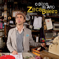 Zeca Baleiro - O Disco do Ano