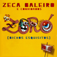 Zeca Baleiro - Zoro (Bichos Esquisitos), Vol. 1
