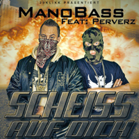 ManoBass - Scheiss Auf Dich (EP)