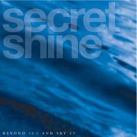 Secret Shine - Beyond Sea And Sky