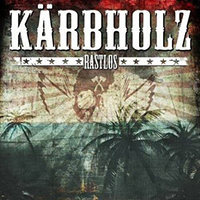 Karbholz - Rastlos
