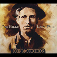 McCutcheon, John - Joe Hill's Last Will