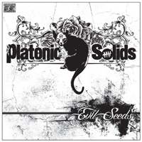 Platonic Solids - Evil Seeds
