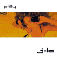 Jennifer Lopez - Play (Single)