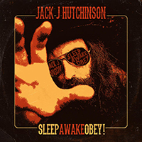 Jack J Hutchinson's Boom Boom Brotherhood - Sleep, Awake, Obey! (Single)