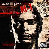 M1 - Dead Prez Presents M-1: Confidential