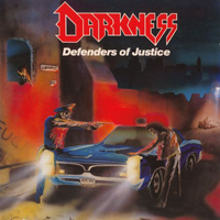 Darkness (DEU) - Defenders Of Justice (Reissue)