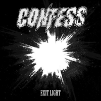 Confess - Exit Light