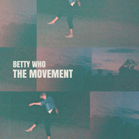 Betty Who - The Movement