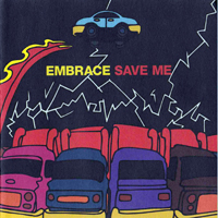 Embrace - Save Me (EP II)