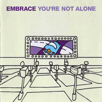 Embrace - You're Not Alone (EP II)