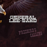 General Lee Band - Freebird Calling