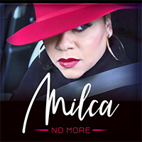 Milca (FRA) - No More (Single)