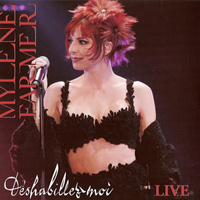 Mylene Farmer - Deshabillez-moi (Live Single)