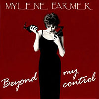 Mylene Farmer - Beyond my control