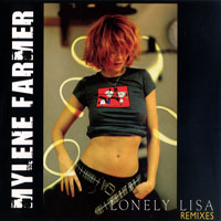 Mylene Farmer - Lonely Lisa  (Remixes CD-MAXI Pt1)