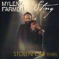 Mylene Farmer - Stolen Car, Feat. Sting (Remixes) [Ep 2]