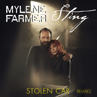 Mylene Farmer - Stolen Car, Feat. Sting (Remixes) [Ep 1]