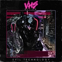 VHS Glitch - Evil Technology