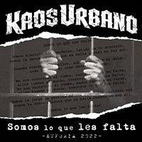 Kaos Urbano - Somos Lo Que Les Falta (Single)