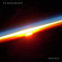 Gateless Gate - 2012-2015 (Compilation)