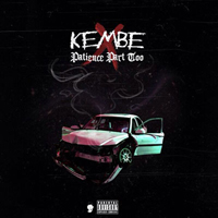 Kembe X - Patience Part Too (Single)