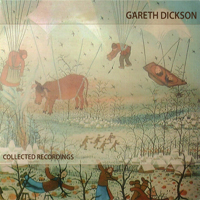 Dickson, Gareth - Collected Recordings