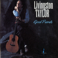 Taylor, Livingston - Good Friends
