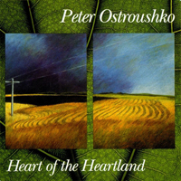 Ostroushko, Peter - Heart Of The Heartland