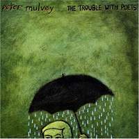 Mulvey, Peter - The Trouble With Poets