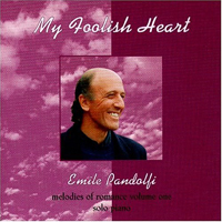 Pandolfi, Emile - My Foolish Heart (Melodies Of Romance, Vol. 1)