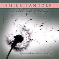 Pandolfi, Emile - A Child's Gift Of Lullabies