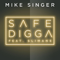 Singer, Mike - Safe Digga (Single)