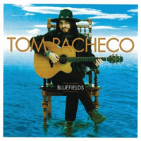 Pacheco, Tom - Bluefields