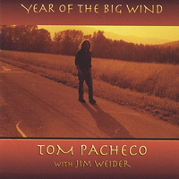 Pacheco, Tom - Year Of The Big Wind (Bare Bones III)