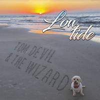 Tom Devil & The Wizard - Low Tide